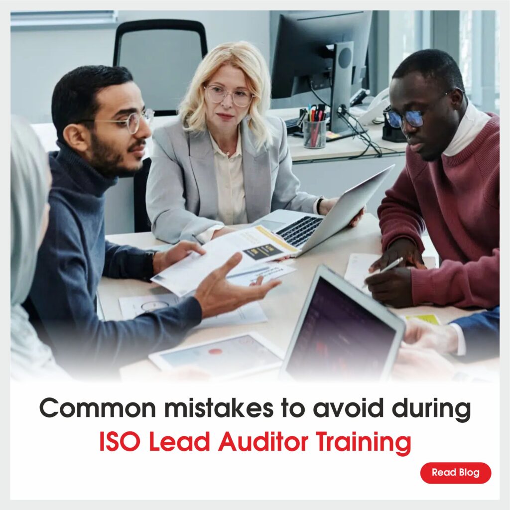 Common Mistakes to Avoid During ISO Lead Auditor Training