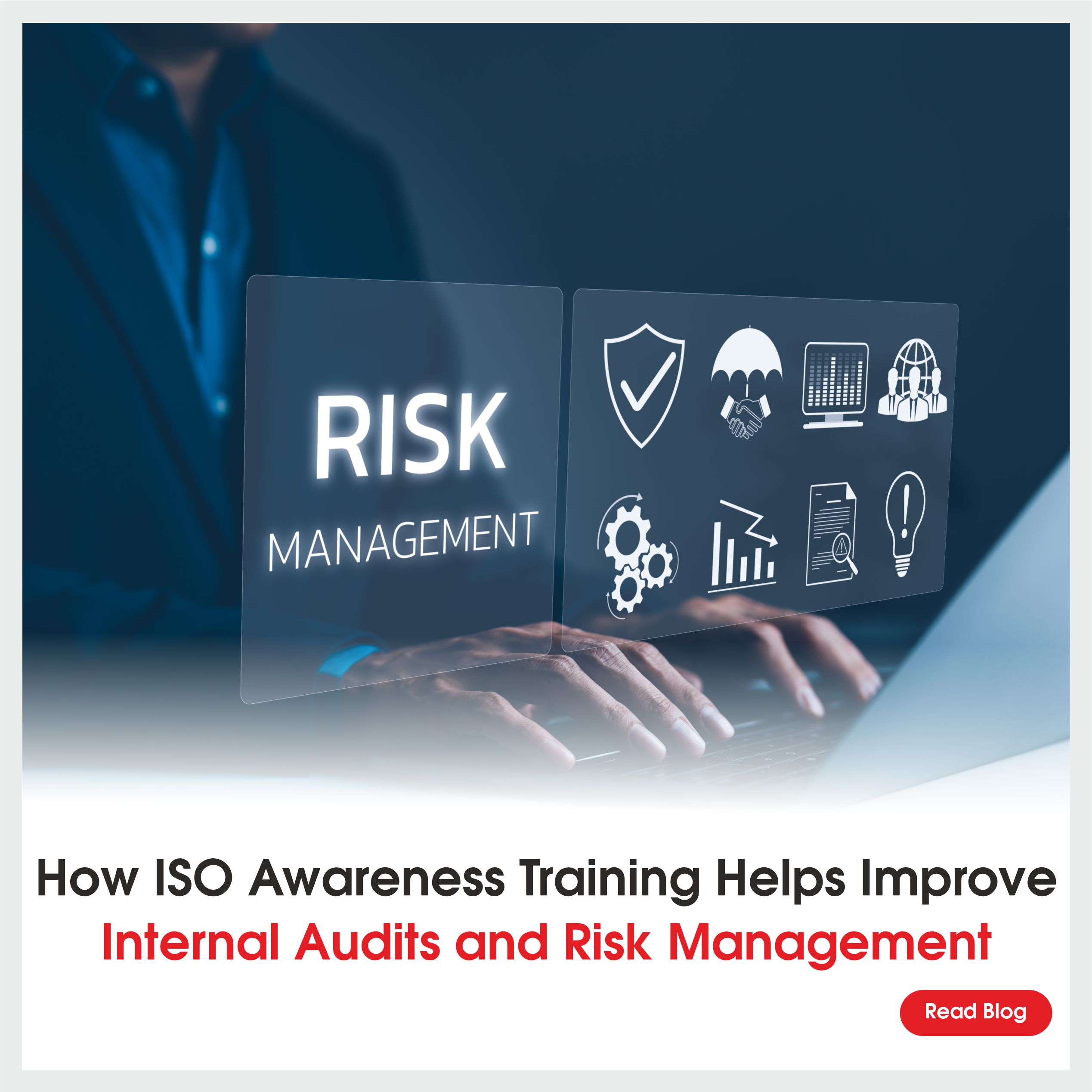 How ISO Awareness Training Helps Improve Internal Audits and Risk Management?